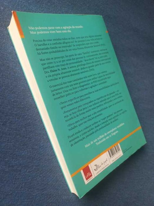 Pessoas Altamente Sensíveis; Como enfrentar a vida quando tudo nos afeta - Dra. Elaine N. Aron