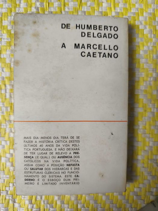 CATÓLICOS E POLÍTICA de Humberto Delgado a Marcelo Caetano