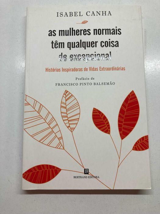 Livro - As Mulheres Normais Têm Qualquer Coisa de Excepcional