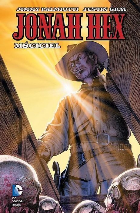 Jonah Hex  T.2 Mściciel Gray Justin, Palmiotti Jimmy Justin Gray, Jimmy Palmiotti