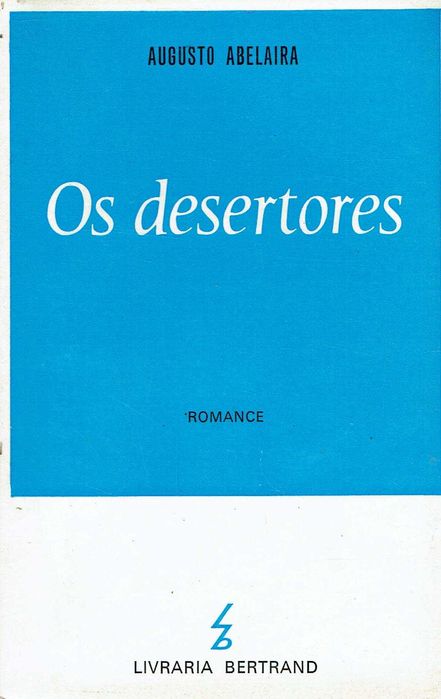 3916

Os Desertores
de Augusto Abelaira