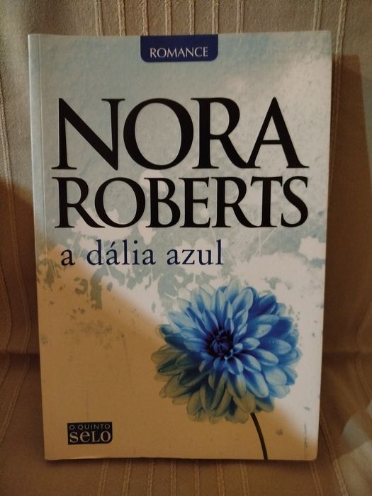 A Dália Azul, de Nora Roberts