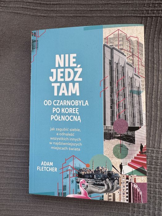 Książka Nie jedź tam