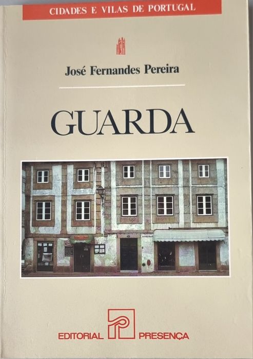 Cidades e Vilas de Portugal  Vol.19 - Guarda