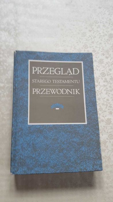 Przegląd Starego Testamentu Przewodnik Fred J. Greve'a