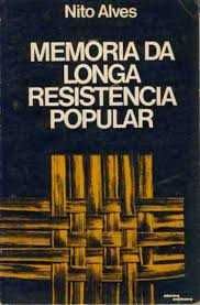 MEMORIA da LONGA RESISTÊNCIA POPULAR, de Nito Alves - Lisboa 1976