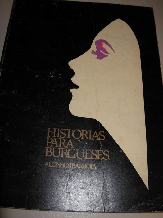 Histórias para burgueses - Alonso Ibarrola