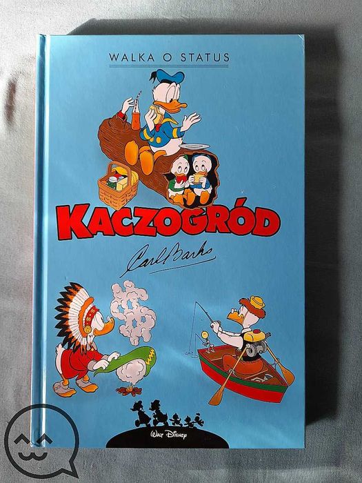 Kaczogród - Walka o status i inne historie z lat 1962-63 / Carl Barks