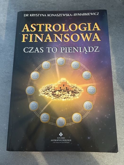 Astrologia Finansowa czas to pieniądz Konaszewska-Rymarkiewicz Krystyn