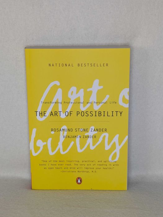 The Art of Possibility * Rosamund Stone Zander * Benjamin Zander
