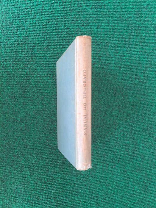 Manual do Tipógrafo (2.° Edição) - Líbânio da Silva