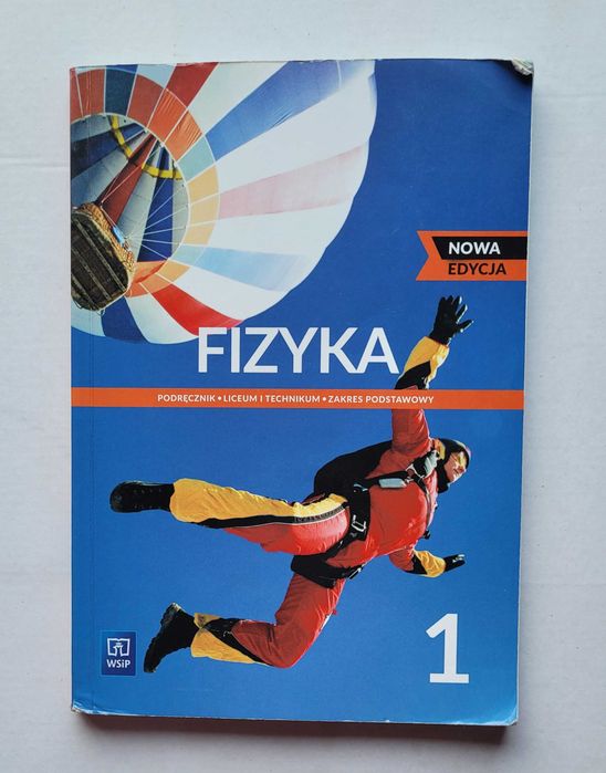 Fizyka. Podręcznik 1. Liceum i Technikum. Zakres podstawowy