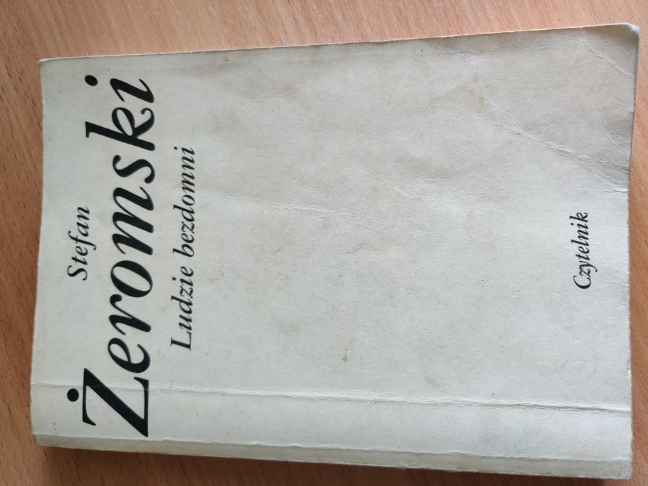 Ludzie bezdomni. Stefan Żeromski. 1963