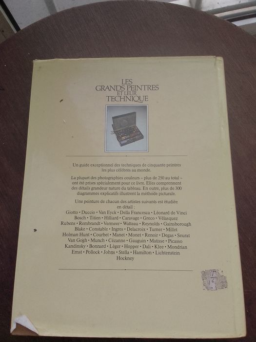 Les grandes Peintres et leur Technique