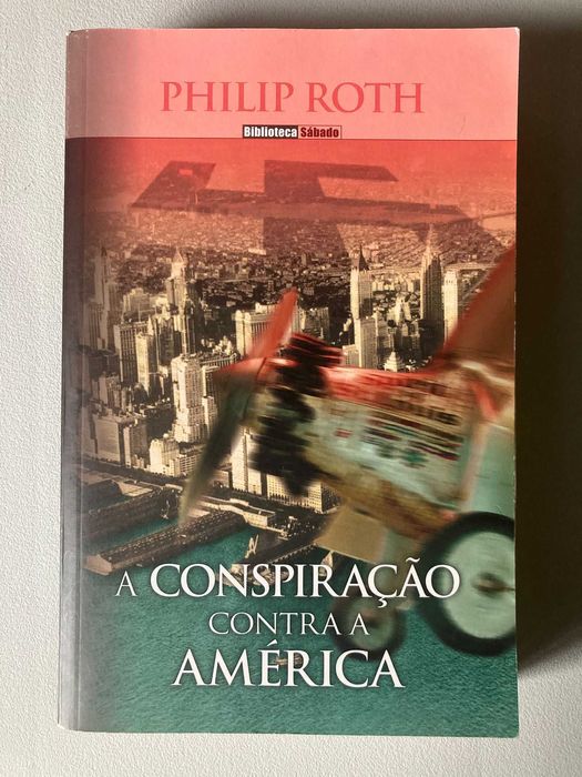 A Conspiração Contra a América, de Philip Roth