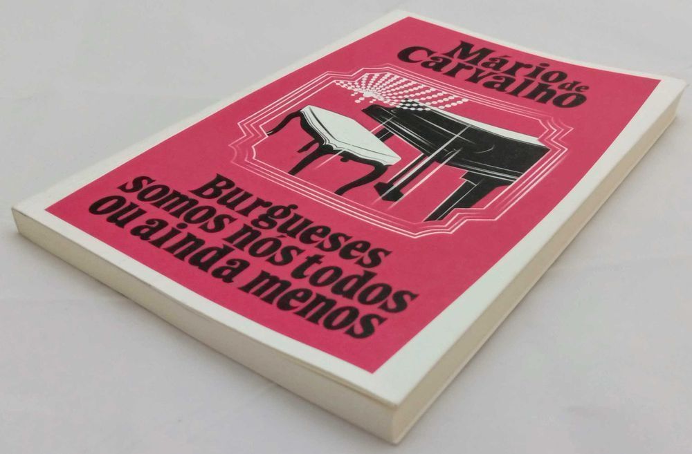 Burgueses somos nós todos ou ainda menos d M. Carvalho [Portes Grátis]