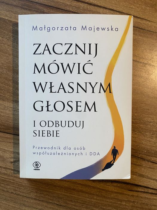 Zacznij mowic wlasnym glosem i odbuduj siebie
