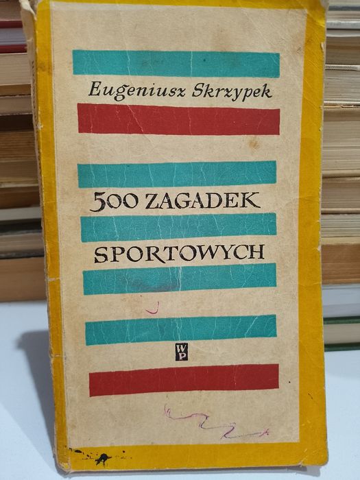 Eugeniusz Skrzypek 500 zagadek sportowych