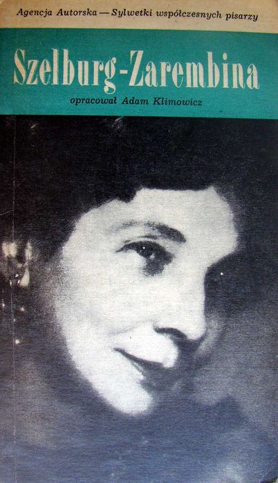 Kossak-Szatkowska + Szelburg-Zarembina -Sylwetki współczesnych pisarzy