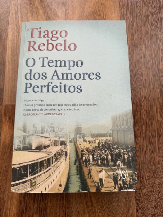 Livro “O Tempo dos Amores Perfeitos” de Tiago Rebelo