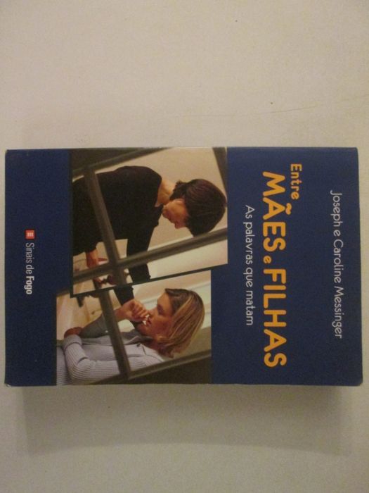 Entre mães e filhas- Joseph e Caroline Messinger