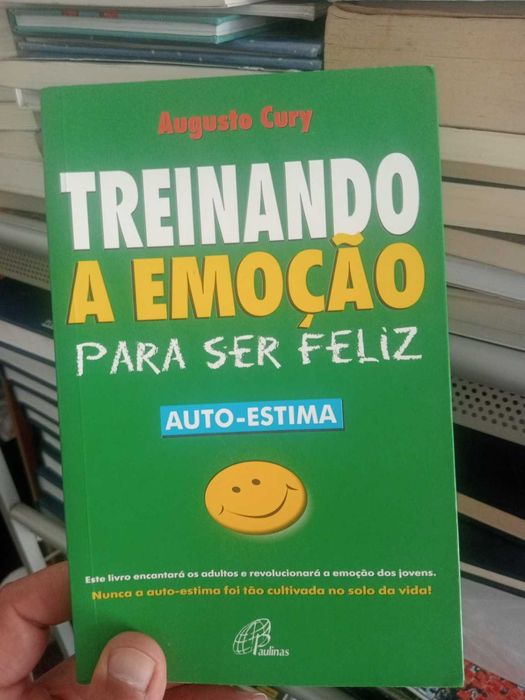 Treinando a Emoção para Ser Feliz — Augusto Cury