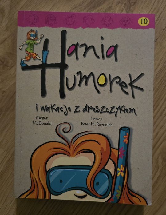 ,,Hania Humorek i wakacje z dreszczykiem" Megan McDonald