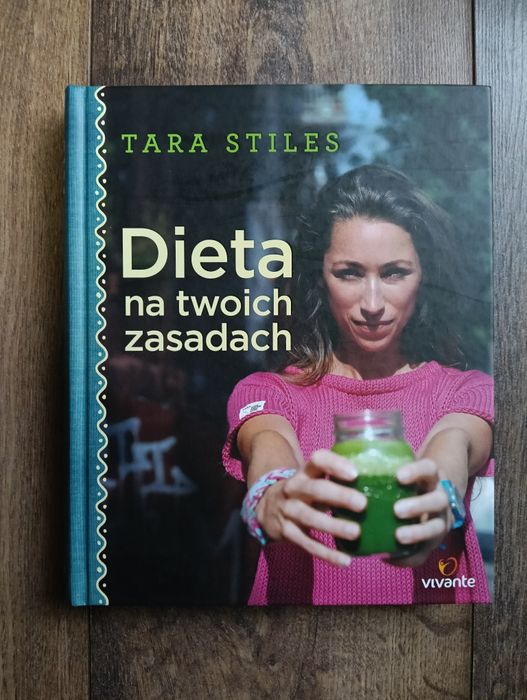 Książka "Dieta na twoich zasadach" Tara Stiles