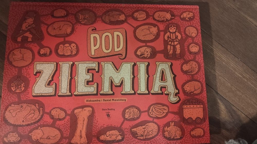 Książka edukacyjna z ilustracjami Pod Ziemią, Pod Wodą