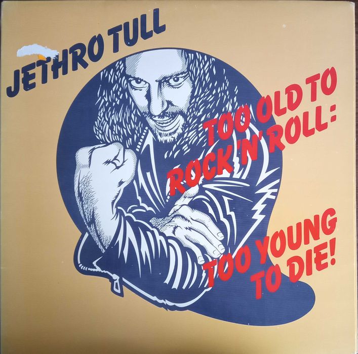 JethroTull	- - - - -	Too Old To Rock 'N' Roll: Too Young To Die	- -	LP