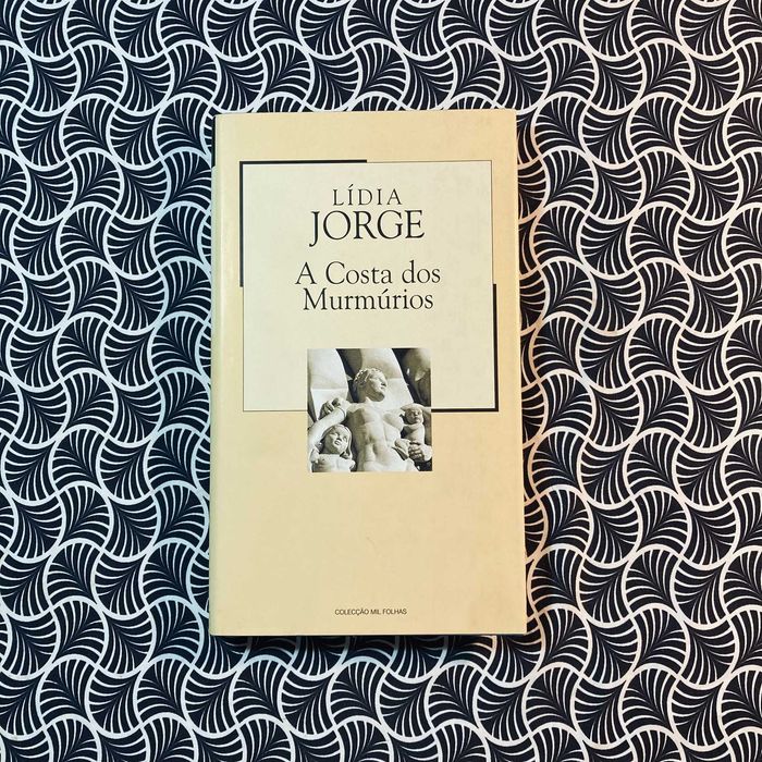 A Costa dos Murmúrios - Lídia Jorge