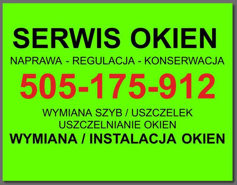 serwis OKIEN DRZWI naprawa OKNA regulacja OKNO szyby SPRZEDAŻ / MONTAŻ