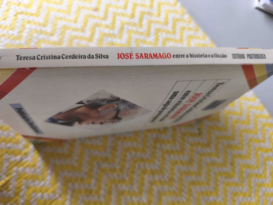 José Saramago, entre a história e a ficção - Teresa Cristina Cerdeira da Silva