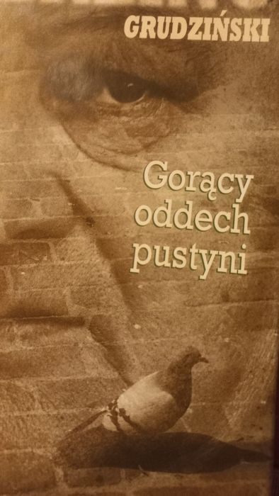 Gorący oddech pustyni Gustaw Herling Grudziński