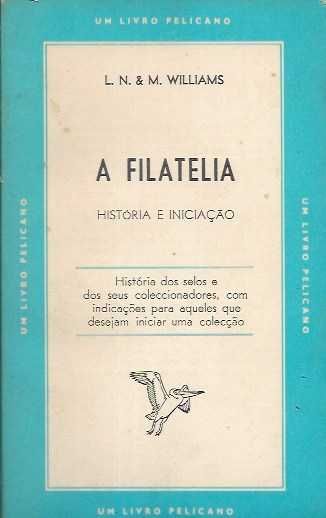 Livro A FILATELIA - História e iniciação - selos