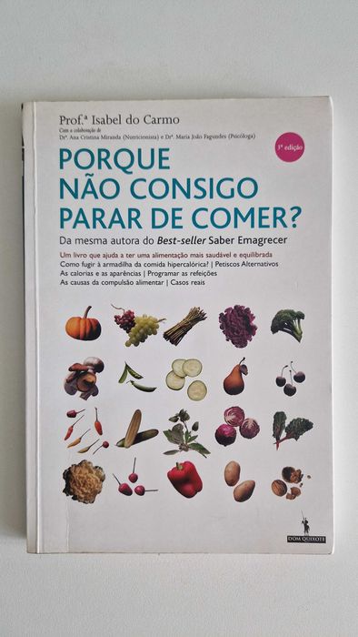 Livro Porque não consigo parar de comer de Profª Isabel do Carmo