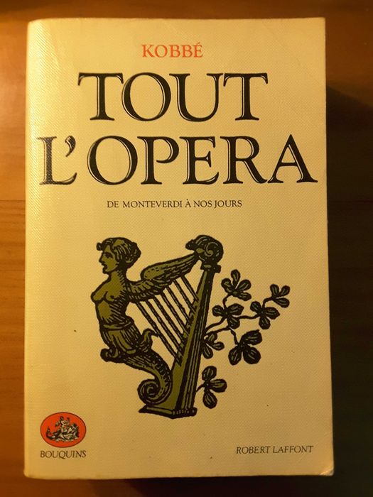 Kobbé: Tout l´Opera/ A Música Sem Mestre