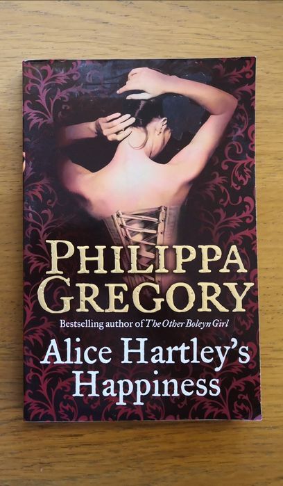 Philippa Gregory - Alice Hartley’s Happiness