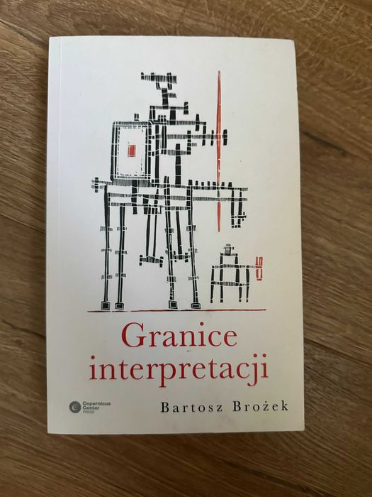 "Granice interpretacji" Bartosz Brożek