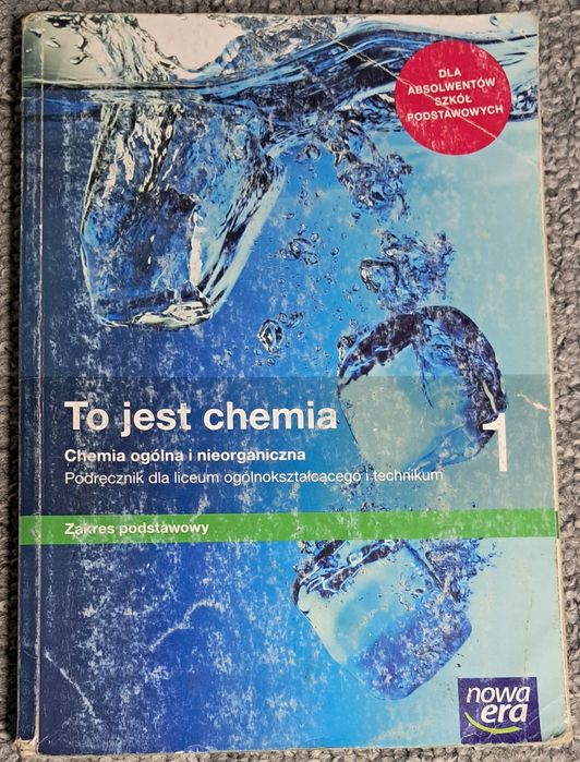 To jest chemia 1 liceum/technikum nowa era