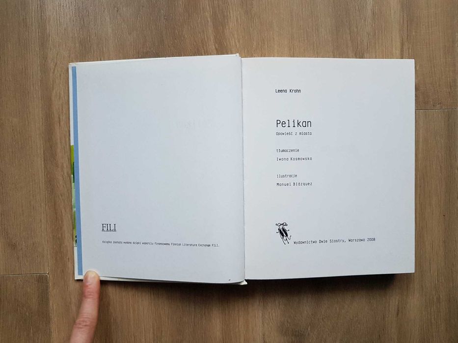 Pelikan Opowieść z miasta Leena Krohn Dwie Siostry 2008 rok akceptacja