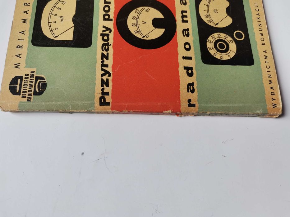 "Przyrządy pomiarowe radioamatora" Maria Maruszewska