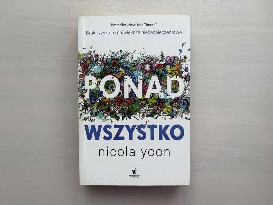 Książka Ponad Wszystko Nicola Yoon Młodzieżówka