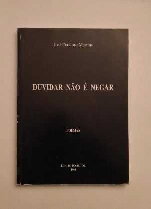 RESERV - José Teodoro Martins - Duvidar não é negar - Poemas