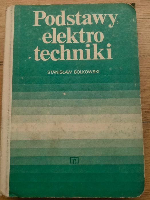 Podstawy Elektrotechniki - wydania 1959, 1983, 1961, 1962