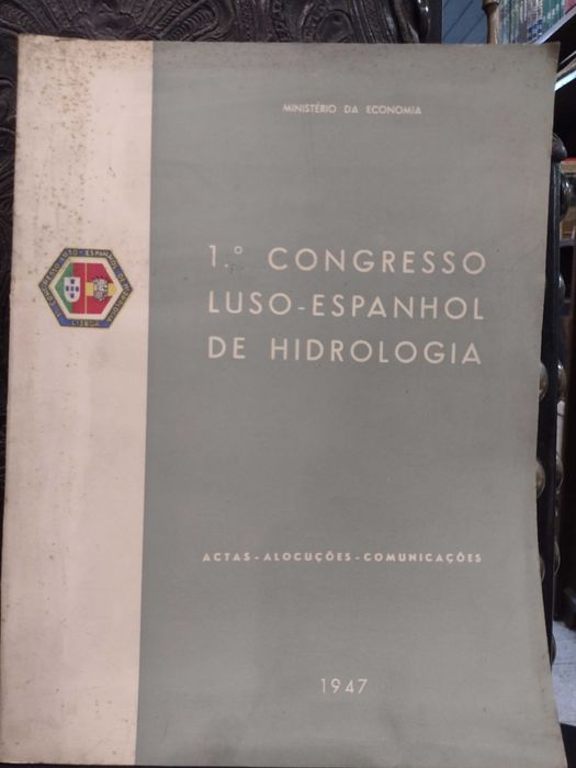 1º Congresso Luso-Espanhol de Hidrologia 1947