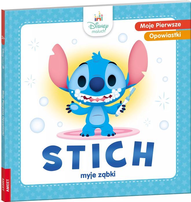 Disney Maluch. Moje pierwsze opowiastki. Stich myje ząbki. Ameet