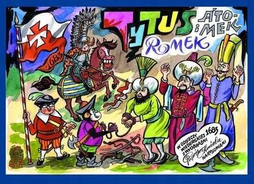 Tytus Romek i A'Tomek w odsieczy wiedeńskiej 1683 roku nowa