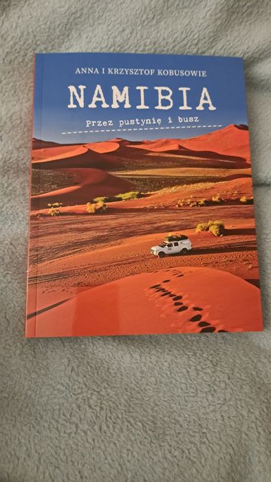 Namibia przez pustynię i busz- ksiazka Anny Kobus