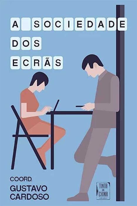 Livro A Sociedade dos Ecrãs de Gustavo Cardoso [Portes Grátis]